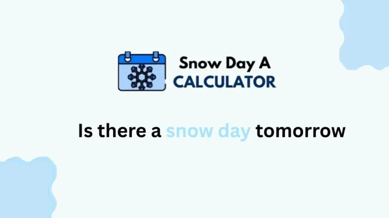 Is there a snow day tomorrow